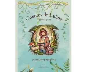 Cuentos de Lulina. Aventuras mágicas