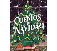 Cuentos de Navidad (Clásicos Ilustrados)