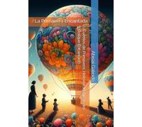 Cuentos de Primavera: Historias Mágicas del Bosque Encantado: La Primavera Encantada