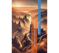 Cuentos de Primavera: Historias Mágicas para Soñar: La Magia del Renacer