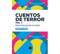 Cuentos de terror vol. 1: Historias paranormales
