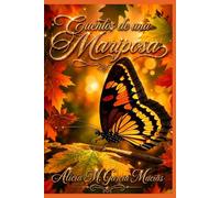 CUENTOS DE UNA MARIPOSA (Tomo 1)
