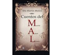 Cuentos del MAL: muerte, amor y locura