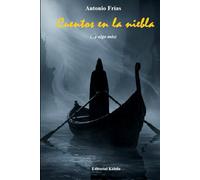 Cuentos en la niebla: (...y algo más)