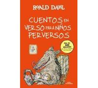 Cuentos en verso para ninos perversos (Alfaguara Clásicos)