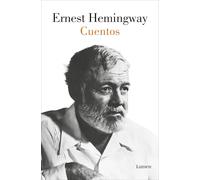 Cuentos Ernest Hemingway / The Short Stories of Ernest Hemingway (Narrativa)