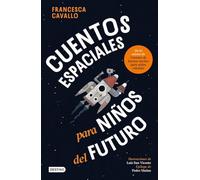 Cuentos espaciales para niños del futuro (Libros ilustrados)