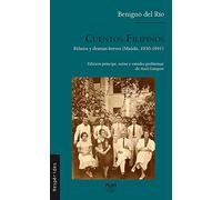 Cuentos filipinos: Relatos y dramas breves (Manila, 1930-1941)