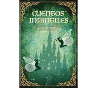 Cuentos Infantiles Clásicos de Siempre: Historias tradicionales para niños de 5 a 8 años que transmiten valores, magia y amor por la lectura ideales ... y soñar juntos con cuentos para dormir