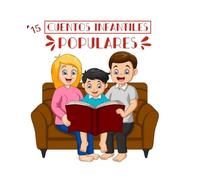 Cuentos infantiles populares. Volumen I: 15 cuentos infantiles populares. Pocahontas, Los viajes de Gulliver, Los siete cabritillas y el lobo, la princesa y el guisante entre otros.