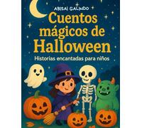 Cuentos mágicos de Halloween: Historias encantadas para niños