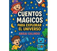 Cuentos Mágicos para Explorar el Universo
