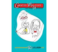 CUENTOS MÁGICOS: PARA NIÑ@S MODERNOS