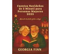 Cuentos Navideños de 5 Minuti para Personas Mayores 2025: Momenti divertenti, festivi e allegri