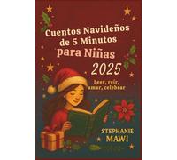 Cuentos Navideños de 5 Minutos para Niñas 2025: Leer, reír, amar, celebrar