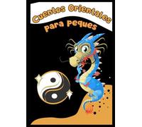 Cuentos orientales para peques: Todos los cuentos