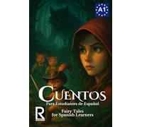 Cuentos para estudiantes de español. Nivel A1. Principiantes: Fairy Tales for Spanish Learners. Level A1. Beginners