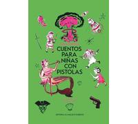 Cuentos para niñas con pistolas