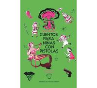 Cuentos para niñas con pistolas
