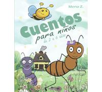 CUENTOS PARA NIÑOS de 2 -6 años: Cuentos infantiles en español con ilustraciones
