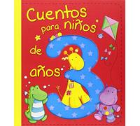 Cuentos para niños de 3 años (Cuentos y ficción)