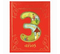 Cuentos Para Niños de 3 Años (Spanish Edition)