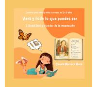 Cuentos para niños y niñas curiosos de 5 a 9 años. Vera y todo lo que puedes ser: 2.Roald Dahl y el poder de la imaginación
