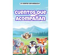 Cuentos que acompañan: Cuentos cortos con moraleja | Con páginas de los personajes para recortar | Primeros lectores (Español)