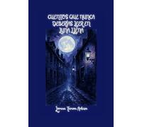 Cuentos que Nunca Deberías Leer en Luna Llena: Relatos Rioplatenses de Terror Gourmet - Una Cita con el Realismo Mágico... y con tus Terrores Más Profundos (La Cuentería)