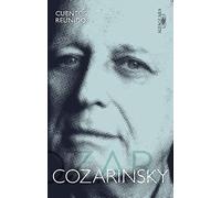 Cuentos reunidos. Cozarinsky / Collected Stories. Cozarinsky