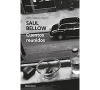 Cuentos reunidos Saul Bellow / Collected Stories
