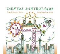 Cuentos Santboianos: La magia de la vida, la fantasía y los rincones de Sant Boi de Llobregat