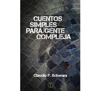 Cuentos simples para gente compleja