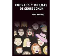 CUENTOS Y POEMAS DE GENTE COMUN