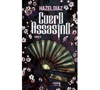 Cuero Assasino, tome 2 : la suite de la dark romance mafia événement de l'autrice du phénomène Kiara, passion toxique, secrets et vengeance: TOME 2 (2)