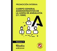 Cuerpo General Administrativos de la Junta de Andalucía (C1.1000). Volumen 2. PROMOCIÓN INTERNA