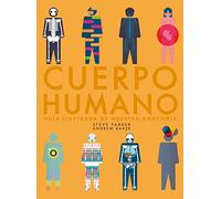 Cuerpo humano : guía ilustrada de nuestra anatomía