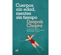 Cuerpos sin edad, mentes sin tiempo: La alternativa cuántica al envejecimiento está en el equilibrio entre el cuerpo y la mente