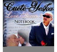 Cuete - Love Stories 2: The Notebook