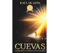 CUEVAS: Cuando Dios te encuentra en la oscuridad