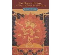Cuevas The Hidden History of the Tibetan Book of the Dead (Paperback)