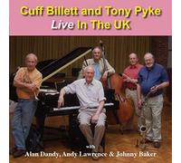 Cuff Billett and Tony Pyke - Live In The UK