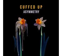Cuffed Up - Asymmetry