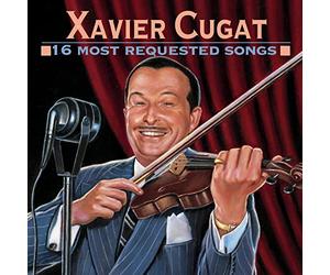 Cugat, Xavier - 16 Most Requested Songs