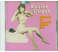 Cugat Xavier - Music to Watch Girls By