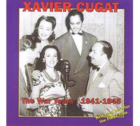 Cugat, Xavier - The War Years 1941 - 1945
