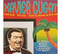 Cugat Xavier - Xavier Cugat and His