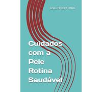 Cuidados com a Pele Rotina Saudável