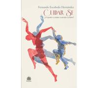 Cuidar-se: ¿A quién cuidas cuando cuidas?