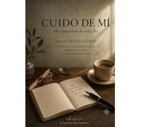 CUIDO DE MÍ Mi compañero de cada día: Método EKEMÍA CUIDA® Diario de apoyo para reforzar la memoria, mantener la autonomía y conservar la dignidad de la persona.